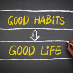 Habit Development and Life Restructuring