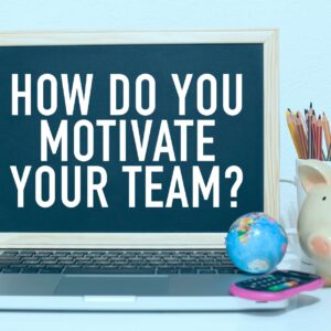 Motivating High-Performance Teams