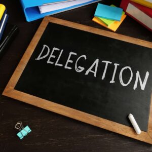 Impactful Delegation Techniques